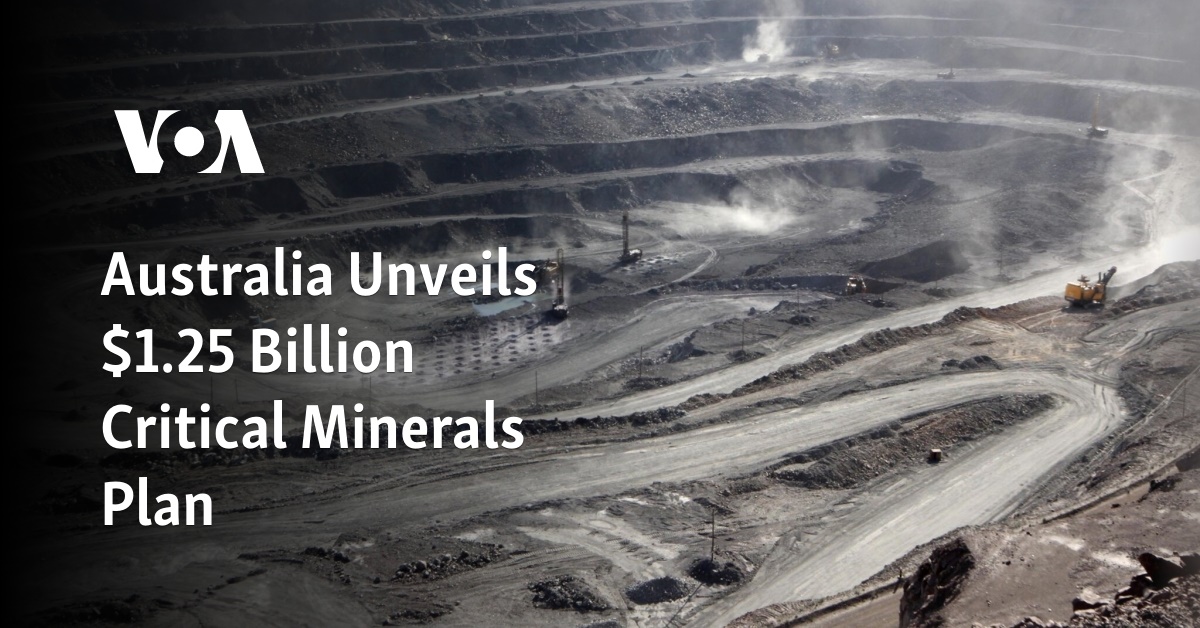 Australia Unveils $1.25 Billion Critical Minerals Plan 1 australia unveils 1 25 billion critical minerals plan 1